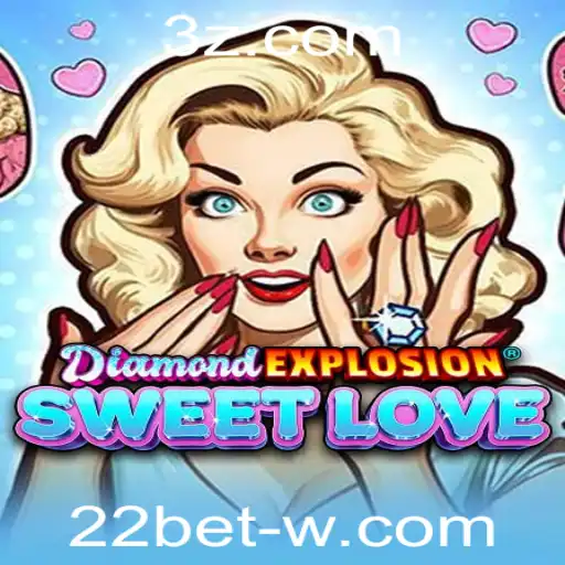 Descubra o Fascinante Mundo de DiamondExplosionSweetLove no 22bet