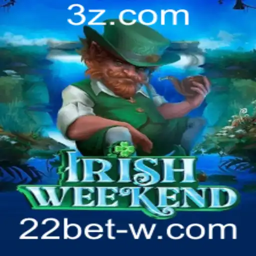 Descubra o Emocionante Mundo do IrishWeekend com 22bet