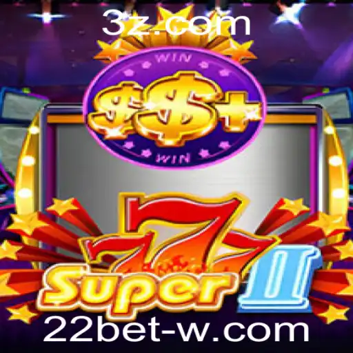 Descubra o Fascinante Jogo Super777II na Plataforma 22bet